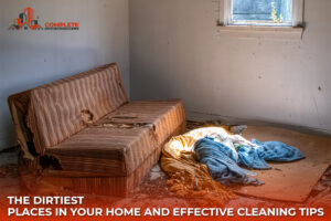 dirtiest places in your home